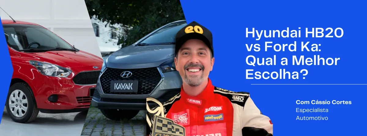 Hyundai HB20 vs Ford Ka: Qual a Melhor Escolha?